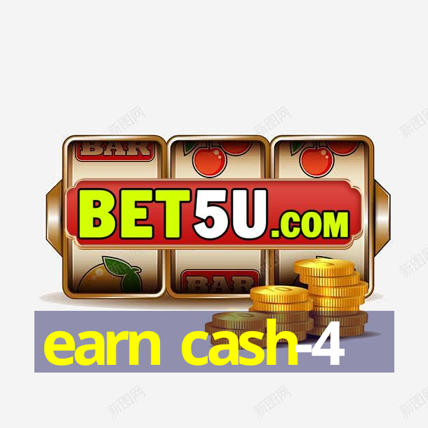 earn cash